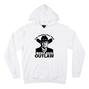 Funny Trump Maga 2024 IM Voting For The Outlaw Hoodie