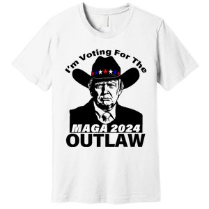 Funny Trump Maga 2024 IM Voting For The Outlaw Premium T-Shirt