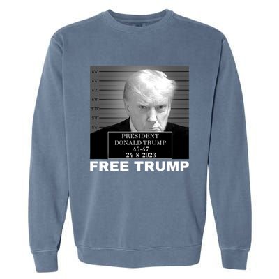 Free Donald Trump Mugshot Garment-Dyed Sweatshirt