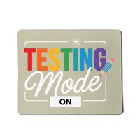 Funny Testing Mode On Testing Day Motivational Teacher Mousepad