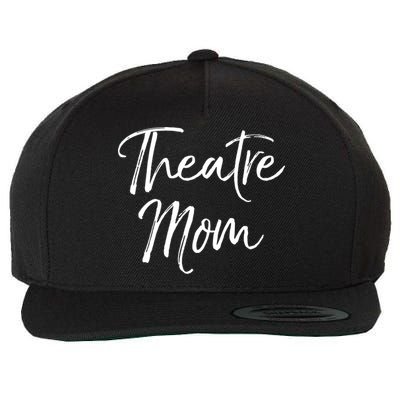 Funny Theater Mother Gift For Women Parent Cute Theatre Mom Gift Wool Snapback Cap
