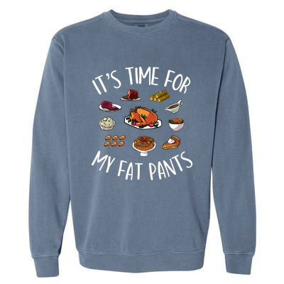 Funny Thanksgiving Meal Outfit Get Your Fat Pants Ready Gift Garment-Dyed Sweatshirt