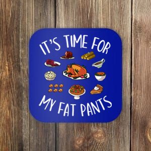 Funny Thanksgiving Meal Outfit Get Your Fat Pants Ready Gift Coaster