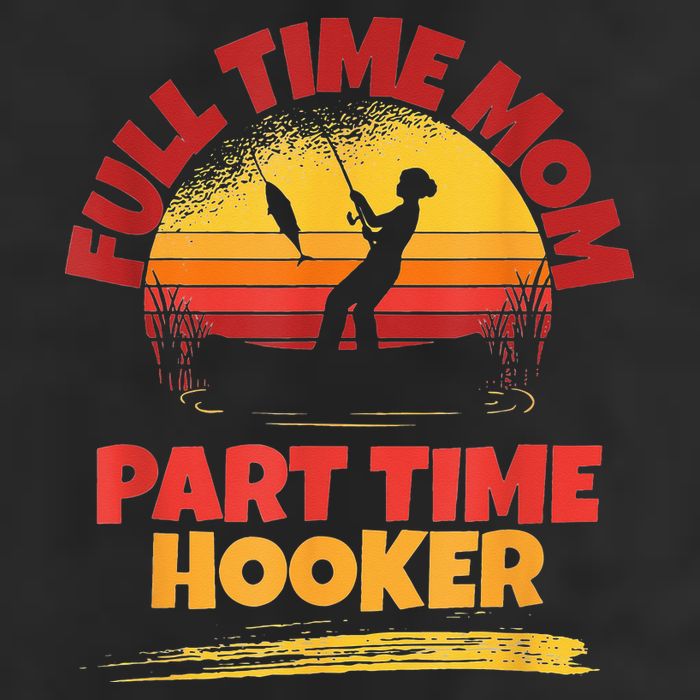 Full Time Mom Part Time Hooker Funny Fishing Golf Towel