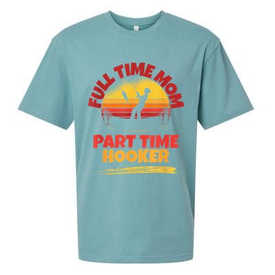 Full Time Mom Part Time Hooker Funny Fishing Sueded Cloud Jersey T-Shirt