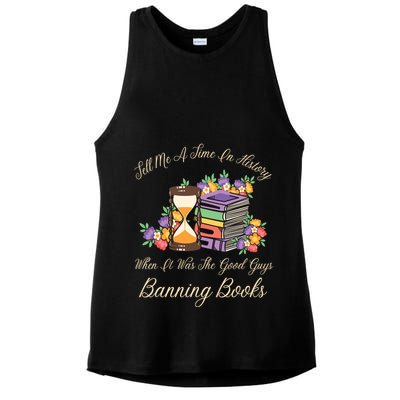 Funnt Tell Me A Time In History When It Was Good Guys Banning Book Ladies PosiCharge Tri-Blend Wicking Tank