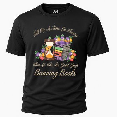 Funnt Tell Me A Time In History When It Was Good Guys Banning Book Performance Shirt