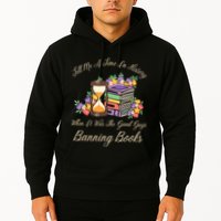 Funnt Tell Me A Time In History When It Was Good Guys Banning Book Hoodie