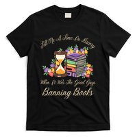 Funnt Tell Me A Time In History When It Was Good Guys Banning Book T-Shirt