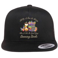 Funnt Tell Me A Time In History When It Was Good Guys Banning Book Flatbill Hat