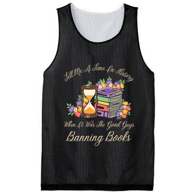Funnt Tell Me A Time In History When It Was Good Guys Banning Book Mesh Reversible Basketball Jersey Tank