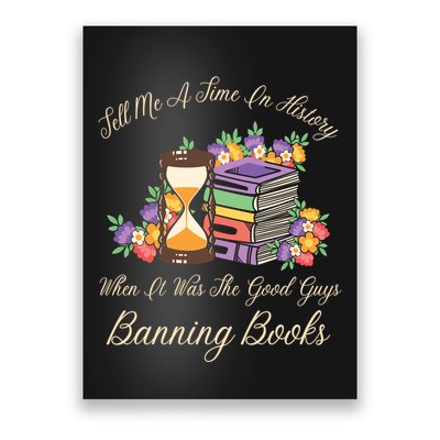 Funnt Tell Me A Time In History When It Was Good Guys Banning Book Poster