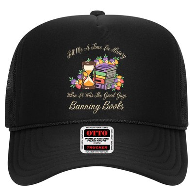 Funnt Tell Me A Time In History When It Was Good Guys Banning Book Trucker Hat