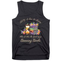 Funnt Tell Me A Time In History When It Was Good Guys Banning Book Tank Top