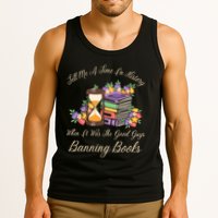 Funnt Tell Me A Time In History When It Was Good Guys Banning Book Tank Top