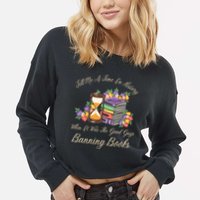 Funnt Tell Me A Time In History When It Was Good Guys Banning Book Cropped Pullover Crew