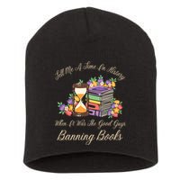 Funnt Tell Me A Time In History When It Was Good Guys Banning Book Short Acrylic Beanie