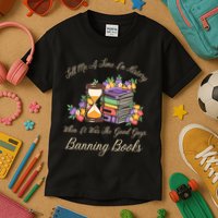 Funnt Tell Me A Time In History When It Was Good Guys Banning Book Kids T-Shirt