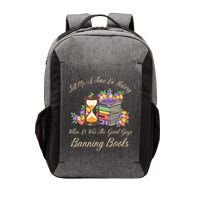 Funnt Tell Me A Time In History When It Was Good Guys Banning Book Vector Backpack