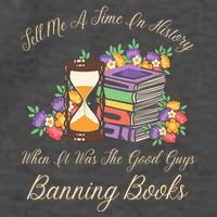 Funnt Tell Me A Time In History When It Was Good Guys Banning Book Vector Backpack