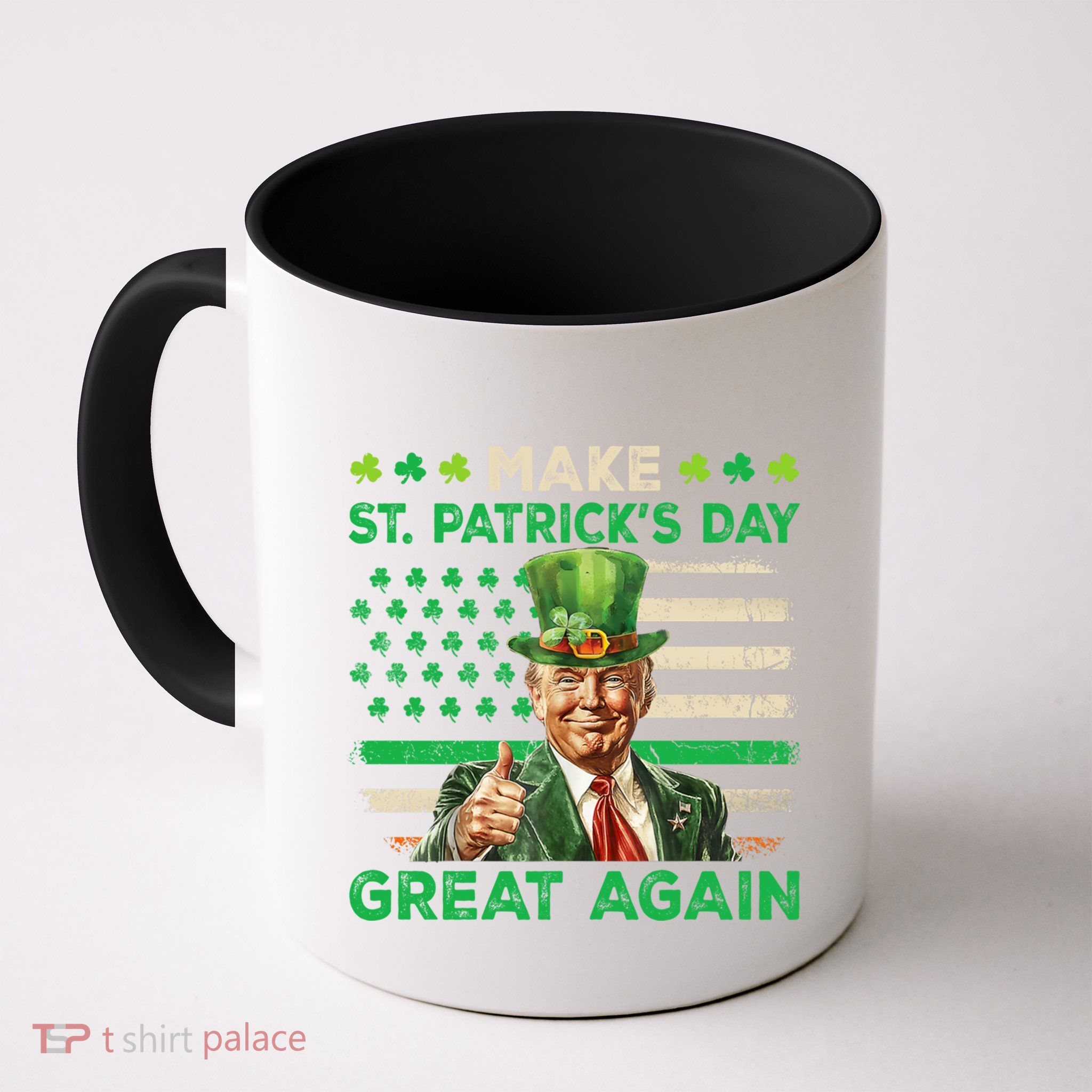 Funny Trump Make St Patricks Day Great Again Irish Usa Flag Cute Gift Mug