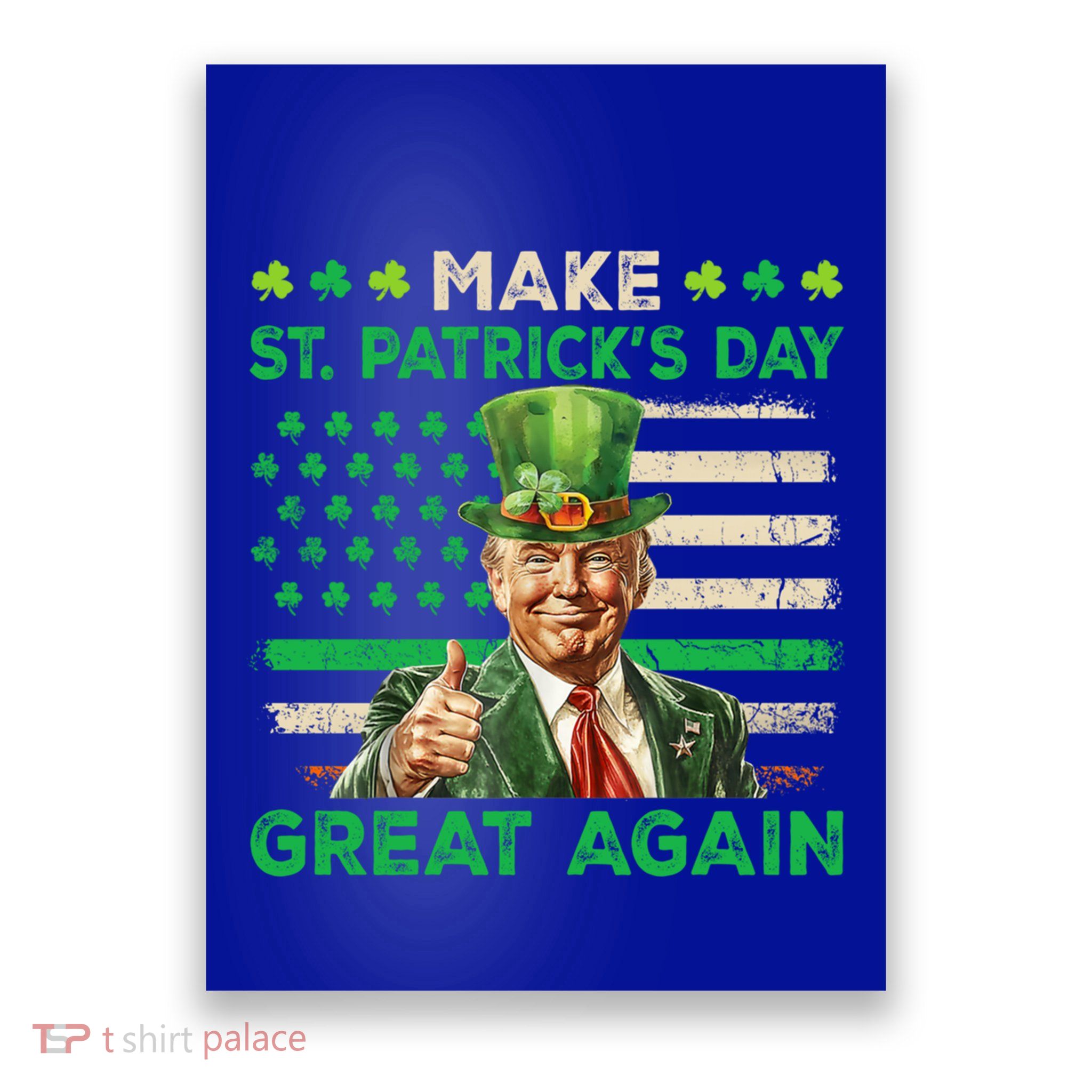 Funny Trump Make St Patricks Day Great Again Irish Usa Flag Cute Gift Poster