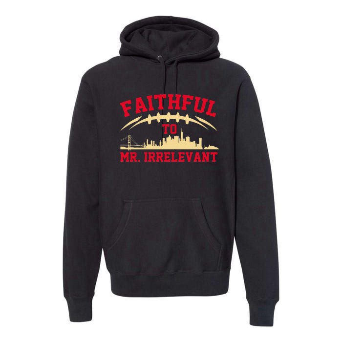 Faithful to Mr Irrelevant San Francisco 262 Brock Hard Purdy Premium Hoodie