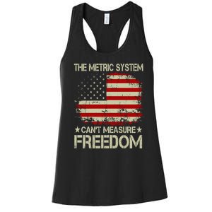 Funny The Metric System Cant Measure Freedom 4th Of July Women's Racerback Tank