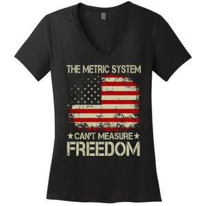 Funny The Metric System Cant Measure Freedom 4th Of July Women's V-Neck T-Shirt