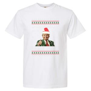 Funny Trump Make Christmas Great Again Xmas Ugly Gift Garment-Dyed Heavyweight T-Shirt