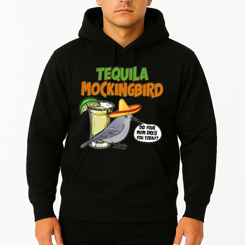 Funny Tequila Mockingbird Hoodie