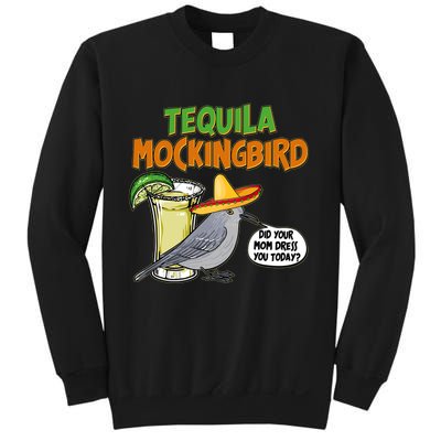 Funny Tequila Mockingbird Sweatshirt