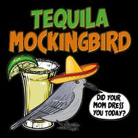 Funny Tequila Mockingbird Mug