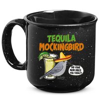 Funny Tequila Mockingbird 15oz Campfire Ceramic Mug