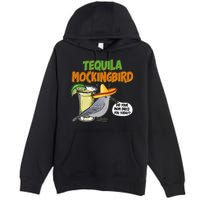 Funny Tequila Mockingbird Premium Pullover Hoodie