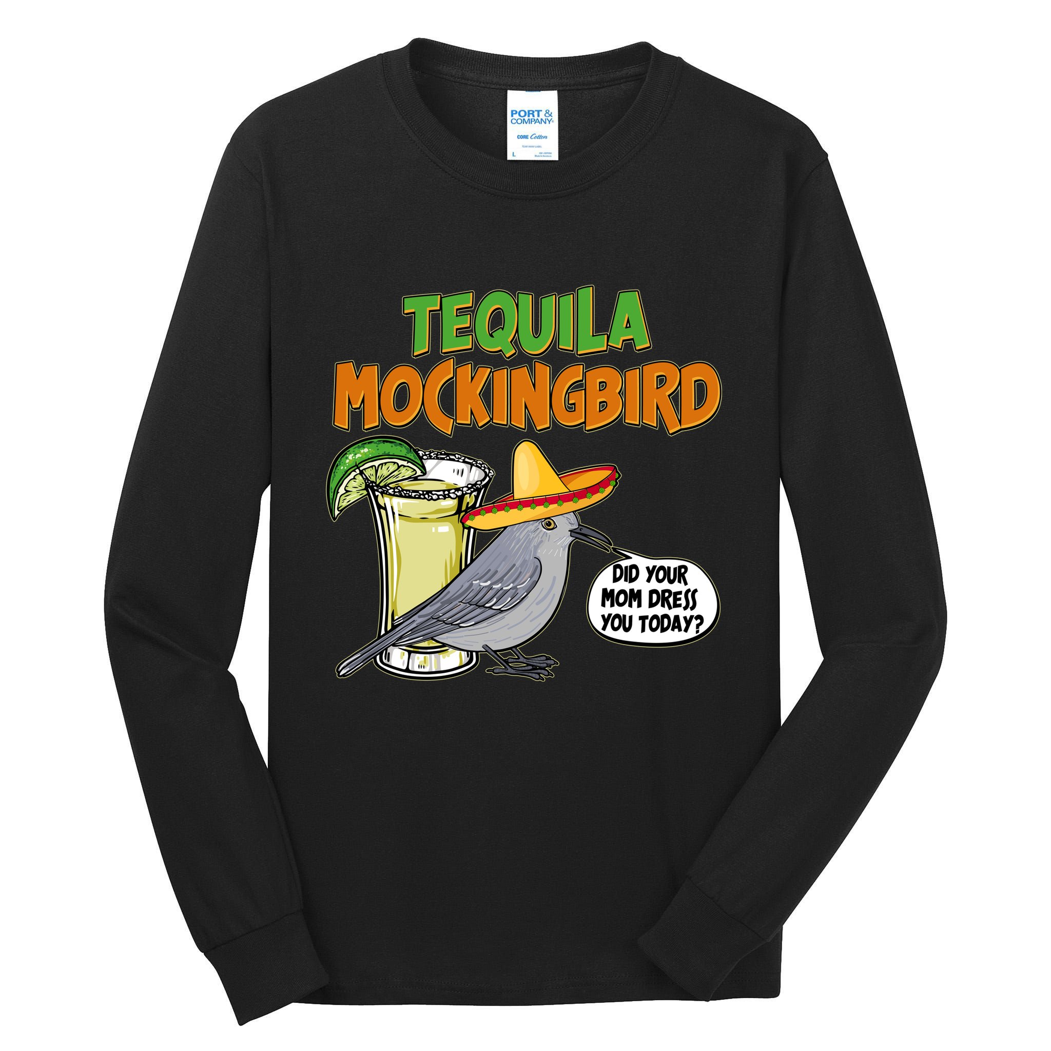 Funny Tequila Mockingbird Tall Long Sleeve T-Shirt