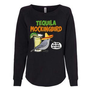 Funny Tequila Mockingbird Womens California Wash Sweatshirt