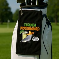 Funny Tequila Mockingbird Golf Towel