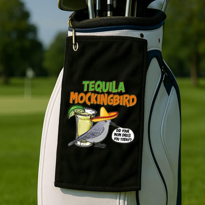 Funny Tequila Mockingbird Golf Towel