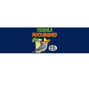 Funny Tequila Mockingbird Bumper Sticker