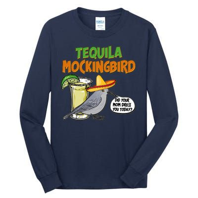 Funny Tequila Mockingbird Tall Long Sleeve T-Shirt