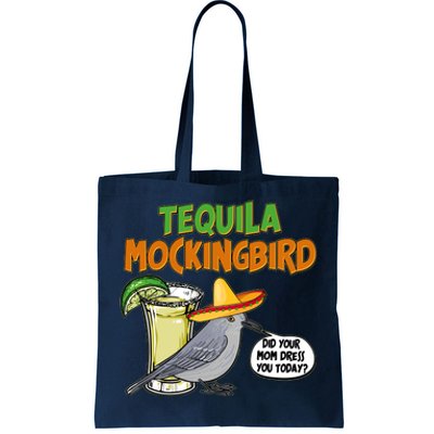 Funny Tequila Mockingbird Tote Bag