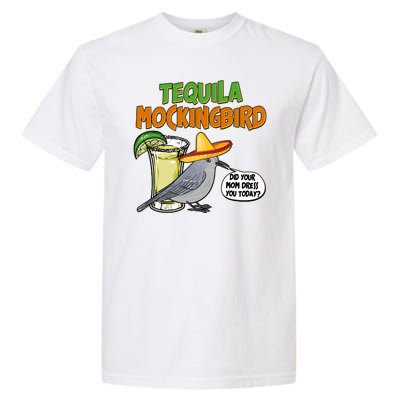 Funny Tequila Mockingbird Garment-Dyed Heavyweight T-Shirt