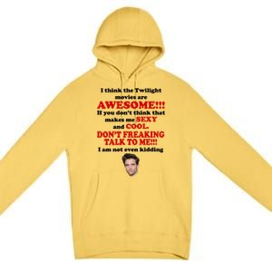 Funny Twilight Movies Quote Premium Pullover Hoodie