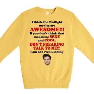 Funny Twilight Movies Quote Premium Crewneck Sweatshirt