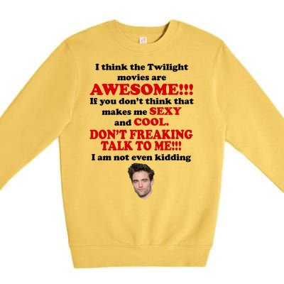 Funny Twilight Movies Quote Premium Crewneck Sweatshirt