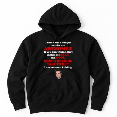 Funny Twilight Movies Quote Hoodie