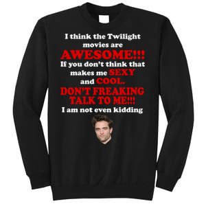 Funny Twilight Movies Quote Sweatshirt