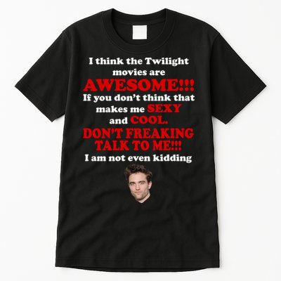 Funny Twilight Movies Quote Tall T-Shirt