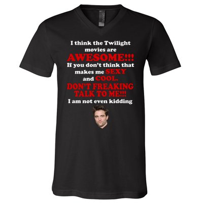 Funny Twilight Movies Quote V-Neck T-Shirt